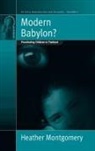 Heather Montgomery - Modern Babylon?