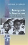 Esther Hertzog - Immigrants and Bureaucrats