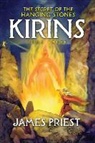 James Priest - The Secret of the Hanging Stones: Book III of the Kirins Trilogy