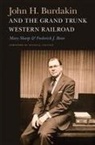 Frederick J Beier, Frederick J. Beier, Mary Sharp, Mary Beier Sharp, Mary/ Beier Sharp - John H. Burdakin and the Grand Trunk Western Railroad