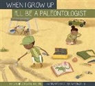 Silvia Baroncelli, Connie Colwell Miller - I'll Be a Paleontologist