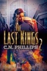 C. N. Philips, C.N. Philips, C N Phillips, C. N. Phillips, C.N. Phillips - The Last Kings 2