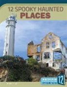 Allan Morey, N/A - 12 Spooky Haunted Places