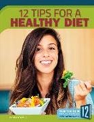 N/A, Arnold Rignstad, Marne Ventura - 12 Tips for a Healthy Diet