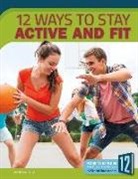 Carol Hand, Jamie Kallio, N/A - 12 Ways to Stay Active and Fit