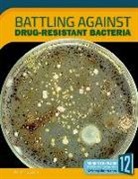 Tammy Gagne, Jodie Mangor, N/A - Battling Against Drug-Resistant Bacteria