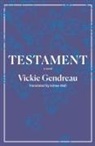 Vickie Gendreau - Testament