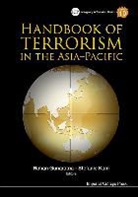 Dr Rohan (International Centre for Poli Gunaratna, Rohan (Ntu Gunaratna, Rohan Kam Gunaratna, Gunaratna Rohan, Gunaratna Rohan, Rohan Gunaratna &amp; Stefanie Kam... - Handbook of Terrorism in the Asia-Pacific