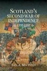 Iain MacInnes, Iain a MacInnes, Iain A. MacInnes - Scotland's Second War of Independence, 1332-1357
