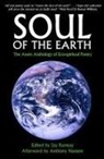 Kevan Manwaring, Anthony Nanson, Jay Ramsay - Soul of the Earth: The Awen Anthology of Eco-Spiritual Poetry