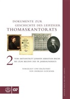 Andreas Glöckner - Dokumente zur Geschichte des Leipziger Thomaskantorats