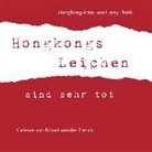 Harry Thürk, Thomas Krausbeck, Eckart von der Trenck, Andreas Kallwitz - Hongkongs Leichen sind sehr tot, 2 Audio-CDs (Audio book)