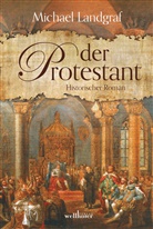 Michael Landgraf - Der Protestant