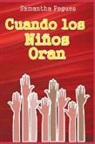 Samantha Pegues - Cuando los Niños Oran
