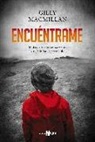 Gilly Macmillan - Encuéntrame