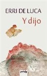 Erri De Luca - Y dijo