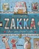 Rashida Coleman-Hale, Rashida Coleman-Hale, Jenny Leicester - Zakka : labores para alegrar la vida