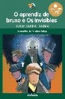 Jordi Sierra i Fabra, Francisco Ruiz Gutiérrez - O aprendiz de bruxo ; e Os Invisibles