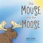 Robert Schmidt - The Mouse and the Moose