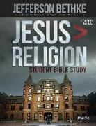 Jefferson Bethke - Jesus > Religion - Student Leader Guide