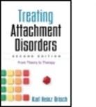 Inge Bretherton, Karl Heinz Brisch, Karl Heinz (Ludwig-Maximilians-University) Brisch, Lotte Köhler, Kenneth Kronenberg, Michael Rutter - Treating Attachment Disorders, Second Edition
