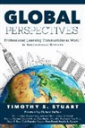 Tomothy S. Stuart, Timothy S Stuart, Timothy S. Stuart - Global Perspectives