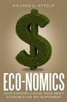 Richard L. Stroup - Eco-nomics