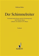 Wilfried Hiller - Der Schimmelreiter