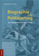 Regine Wagner-Preusse - Biographie und Politisierung