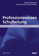 Herber Buchen, Herbert Buchen, Rolff, Hans-Günter Rolff - Professionswissen Schulleitung
