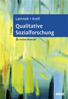 Claudia Krell, Siegfried Lamnek - Qualitative Sozialforschung