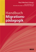 Veronik Kourabas, Pau Mecheril, Paul Mecheril, Matthias Rangger - Handbuch Migrationspädagogik