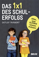 Detlef Träbert - Das 1x1 des Schulerfolgs