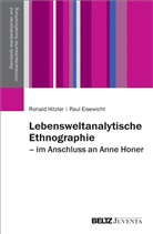 Paul Eisewicht, Ronal Hitzler, Ronald Hitzler - Lebensweltanalytische Ethnographie