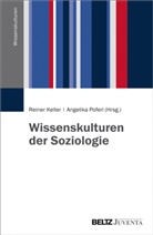 Reine Keller, Reiner Keller, Poferl, Poferl, Angelika Poferl - Wissenskulturen der Soziologie
