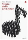 Enzo Beacco - Storia delle orchestre