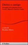 R. Marra - Diritto e castigo. Immagini della giustizia penale: Goethe, Manzoni, Fontane, Gadda