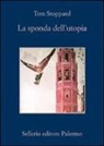 Tom Stoppard - La sponda dell'utopia
