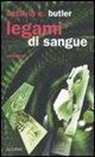 Octavia E. Butler, M. G. Fabi - Legami di sangue