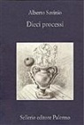 Alberto Savinio - Dieci processi