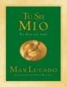 Max Lucado, S. Martinez - Tu sei mio