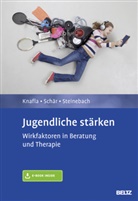 Imk Knafla, Imke Knafla, Marcel SchÃ¤r, Marce Schär, Marcel Schär, Christo Steinebach... - Jugendliche stärken