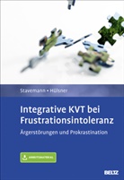 Yvonne Hülsner, Harlich Stavemann, Harlich H Stavemann, Harlich H. Stavemann - Integrative KVT bei Frustrationsintoleranz, m. 1 Buch, m. 1 E-Book