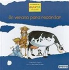 Carmen Martin Anguita, Alicia Canas Cortazar - Un Verano Para Recordar: El Diario de la Abuela