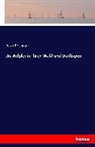 Peter Rosegger - Die Aelpler in ihren Wald und Dorftypen