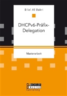 Bilal Al Bakri - DHCPv6-Präfix-Delegation