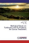 Mohame Deyab, Mohamed Deyab, Lotfy Habbak, Fatm Ward, Fatma Ward - Biological Study on Turbinaria and Its Products for Cancer Treatment