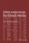 Andreas Donatsch, Pascal Gossner, Hans Maurer, Claudia Wiederkehr - Liber amicorum für Ulrich Weder
