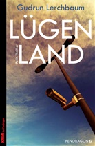 Gudrun Lerchbaum - Lügenland