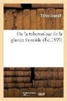 Ivanoff, Ivanoff-t - De la tuberculose de la glande